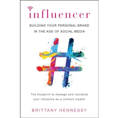 Abbildung von Influencer: Building Your Personal Brand in the Age of Social Media