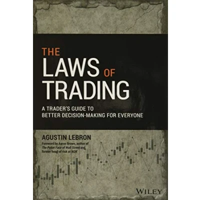 Abbildung von The Laws of Trading: A Trader&#039;s Guide to Better Decision making for Everyone (Wiley Trading)