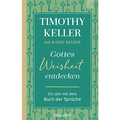Abbildung von Gottes Weisheit entdecken: Ein Jahr mit dem Buch der Sprüche