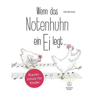 Abbildung von Wenn das Notenhuhn ein Ei legt ... Klavierschule für Kinder . Spielpartitur