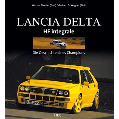 Abbildung von Lancia Delta HF Integrale: Die Geschichte eines Champions