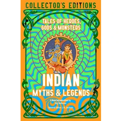 Abbildung von Indian Myths &amp; Legends: Tales of Heroes, Gods Monsters (Flame Tree Collector&#039;s Editions)
