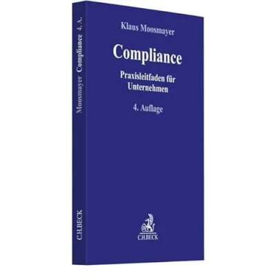 Abbildung von Compliance: Praxisleitfaden für Unternehmen (Compliance die Praxis)