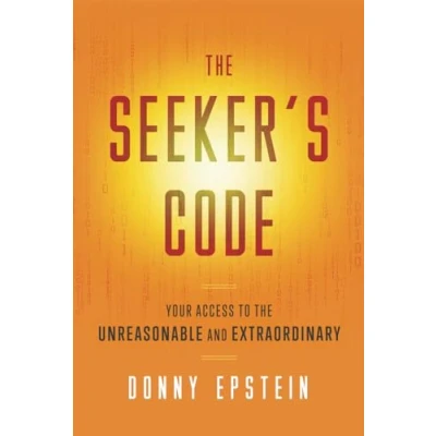 Abbildung von the Seeker&#039;s Code: Your Access to Unreasonable and Extraordinary