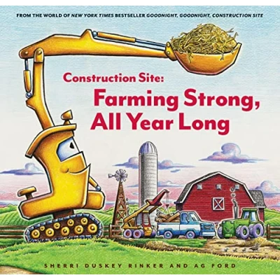Abbildung von Construction Site: Farming Strong All Year Long (Goodnight, Goodnight, Construc)
