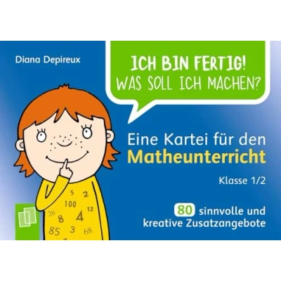 Abbildung von Eine Kartei für den Matheunterricht Klasse 1/2: 80 sinnvolle und kreative Zusatzangebote (Ich bin fertig! Was soll ich machen?)