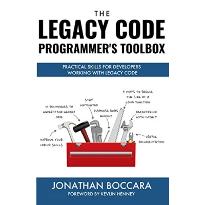 Abbildung von The Legacy Code Programmer&#039;s Toolbox: Practical Skills for Software Professionals Working with