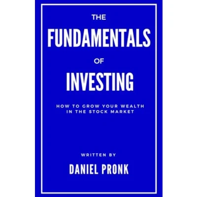 Abbildung von the Fundamentals of Investing: How to Grow Your Wealth in Stock Market