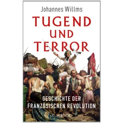 Abbildung von Tugend und Terror: Geschichte der Französischen Revolution
