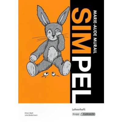 Abbildung von Simpel Marie Aude Murail Lehrerheft: Unterrichtsmaterialien, Lösungen, Interpretationshilfe; Heft: ... (Literatur im Unterricht: Sekundarstufe I)