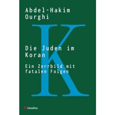 Abbildung von Die Juden im Koran: Ein Zerrbild mit fatalen Folgen