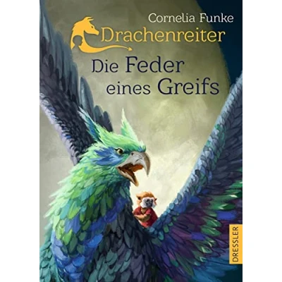 Abbildung von Drachenreiter 2. die Feder eines Greifs: fabelhafte Fortsetzung der Buch Reihe um atmosphärische Welt Drachen von Bestseller Autorin Cornelia Funke ab 10 Jahren