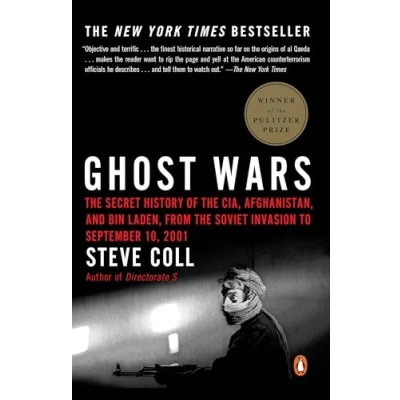Abbildung von Ghost Wars: the Secret History of CIA, Afghanistan, and bin Laden, from Soviet Invas ion to September 10, 2001: ... 2001 (Pulitzer Prize Winner)