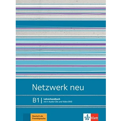 Abbildung von Netzwerk neu B1: Deutsch als Fremdsprache. Lehrerhandbuch mit 4 Audio CDs und Video DVD (Netzwerk neu: Fremdsprache)