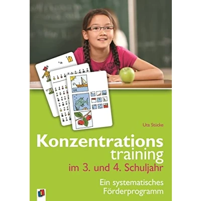 Abbildung von Konzentrationstraining im 3. und 4. Schuljahr: Ein systematisches Förderprogramm (Konzentrationstraining. Förderprogramm)