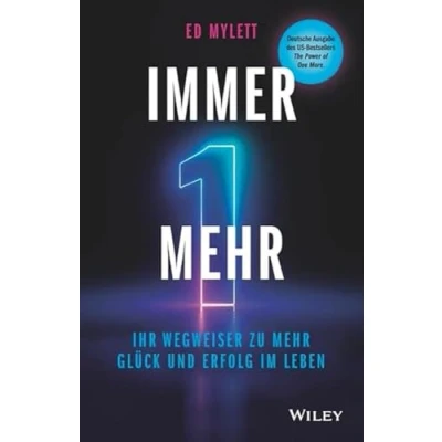 Abbildung von Immer eins mehr!: Ihr Wegweiser zu mehr Glück und Erfolg im Leben
