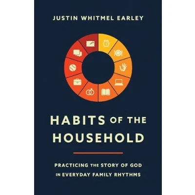 Abbildung von Habits of the Household: Practicing Story God in Everyday Family Rhythms