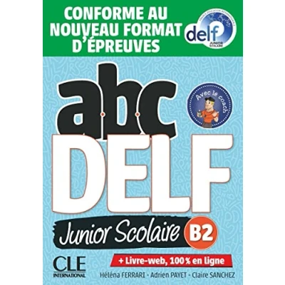 Abbildung von ABC DELF Junior scolaire Niveau B2 + DVD: Livre de l&#039;eleve DVD web Epreuves 2020