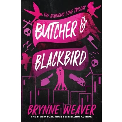 Abbildung von Butcher &amp; Blackbird: The Ruinous Love Trilogy (The Trilogy, 1, Band 1)