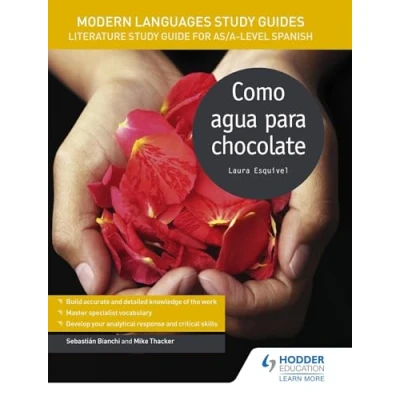 Abbildung von Modern Languages Study Guides: Como agua para chocolate: literature Guide for AS/A level Spanish (Film and guides)