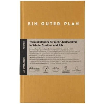 Abbildung von Ein guter Plan Edu 2025/2026 Terminkalender für mehr Achtsamkeit in Schule, Studium und Job Nachhaltiger Planer von August 2025 bis September 2026 (Bernstein 2025/2026)