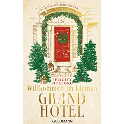 Abbildung von Willkommen im kleinen Grandhotel: Ein Weihnachtsroman (Charming Street, Band 1)