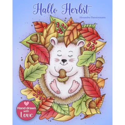 Abbildung von Hallo Herbst: Ein Malbuch für Erwachsene zum Träumen und Entspannen. (Jahreszeiten, Band 2)