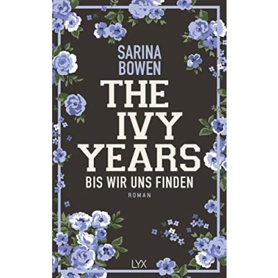Abbildung von The Ivy Years Bis wir uns finden: Roman (Ivy Reihe, Band 5)
