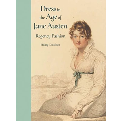 Abbildung von Dress in the Age of Jane Austen: Regency Fashion