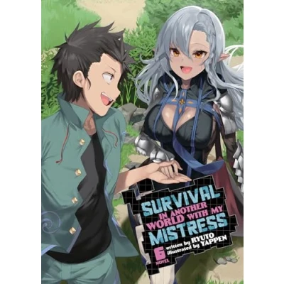 Abbildung von Survival in Another World with My Mistress! (Light Novel) Vol. 6