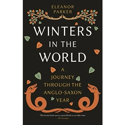 Abbildung von Winters in the World: A Journey Through Anglo Saxon Year