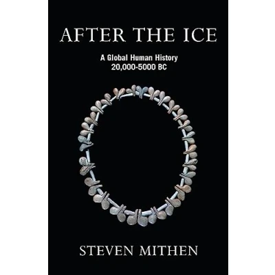 Abbildung von After the Ice: A Global Human History, 20,000 5000 BC