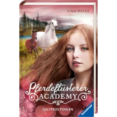 Abbildung von Pferdeflüsterer Academy, Band 6: Calypsos Fohlen (Pferdebuch ab 10 Jahre von Bestseller Autorin Gina Mayer) (Pferdeflüsterer 6)