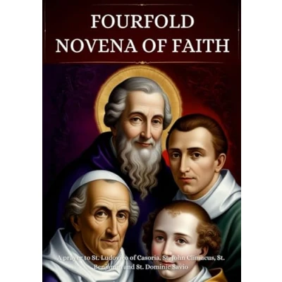 Abbildung von Fourfold Novena of Faith: A prayer to St. Ludovico Casoria, John Climacus, Benjamin and Dominic Savio