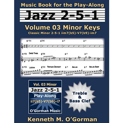 Abbildung von Jazz 2 5 1 Volume 03 Minor Keys: Classic iim7(b5) V7(b9) im7 (Jazz 51 Practice, Band 3)