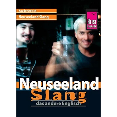 Abbildung von Reise Know How Sprachführer Neuseeland Slang das andere Englisch: Kauderwelsch Band 45