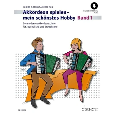 Abbildung von Akkordeon spielen mein schönstes Hobby: Die moderne Akkordeonschule für Jugendliche und Erwachsene. Band 1. (Standardbass). (Akkordeon Hobby, 1)