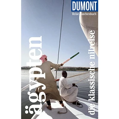 Abbildung von DuMont Reise Taschenbuch Reiseführer Ägypten, Die klassische Nilreise: plus Reisekarte. Mit individuellen Autorinnentipps und vielen Touren.