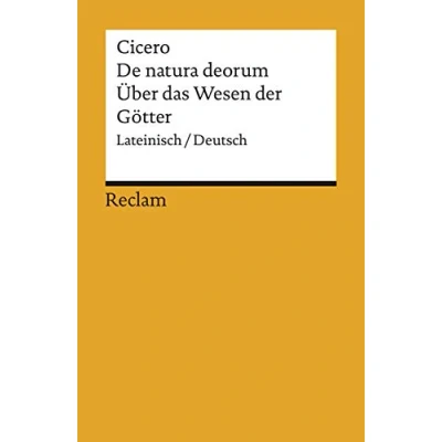 Abbildung von De natura deorum / Über das Wesen der Götter. Lateinisch/Deutsch: Cicero Originalversion mit deutscher Übersetzung 6881 (Reclams Universal Bibliothek)