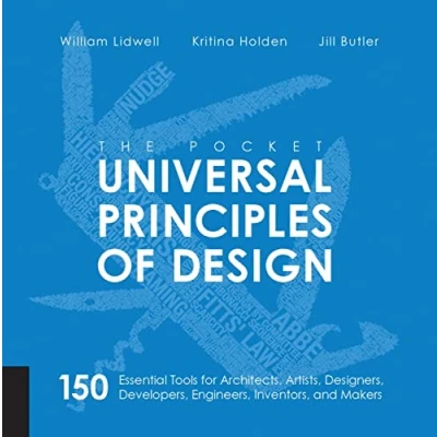 Abbildung von The Pocket Universal Principles of Design: 150 Essential Tools for Architects, Artists, Designers, Developers, Engineers, Inventors, and Makers (Rockport Universal)