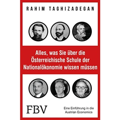 Abbildung von Alles, was Sie über die Österreichische Schule der Nationalökonomie wissen müssen: Eine Einführung in Austrian Economics