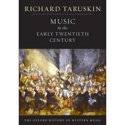 Abbildung von the Oxford History of Western Music: Music in Early Twentieth Century