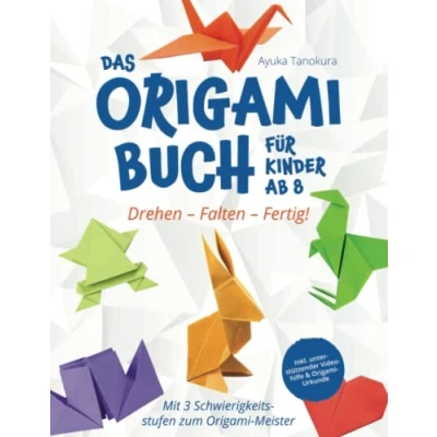 Abbildung von Drehen Falten Fertig! Das Origami Buch für Kinder ab 8: Mit 3 Schwierigkeitsstufen zum Meister inkl. unterstützender Videohilfe &amp; Urkunde