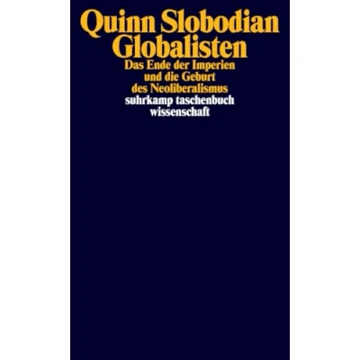 Abbildung von Globalisten: Das Ende der Imperien und die Geburt des Neoliberalismus (suhrkamp taschenbuch wissenschaft)