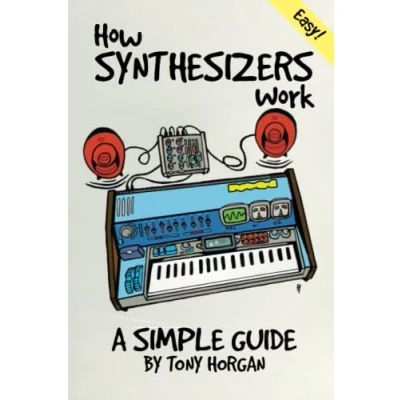 Abbildung von How Synthesizers Work: A Simple Guide (Simple Guides, Band 1)