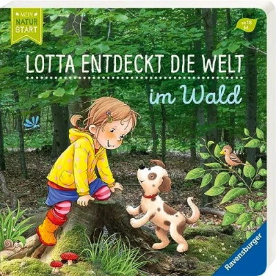 Abbildung von Lotta entdeckt die Welt: Im Wald (Mein Naturstart)