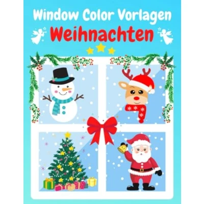 Abbildung von Window Color Vorlagen Weihnachten: über 95 liebevoll gestaltete und abwechslungsreiche Weihnachtsmotive für Mädchen Jungen Kreidemarker ... Kinder ab 5 jahre Erwachsene