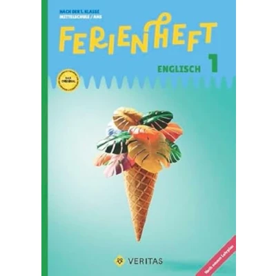 Abbildung von Englisch Ferienhefte NMS und AHS 5. Schuljahr: Ferienheft 1. Klasse MS/AHS Nach der mit eingelegten Lösungen