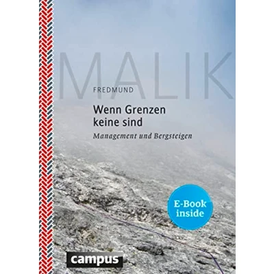 Abbildung von Wenn Grenzen keine sind: Management und Bergsteigen, plus E Book inside (ePub, pdf)