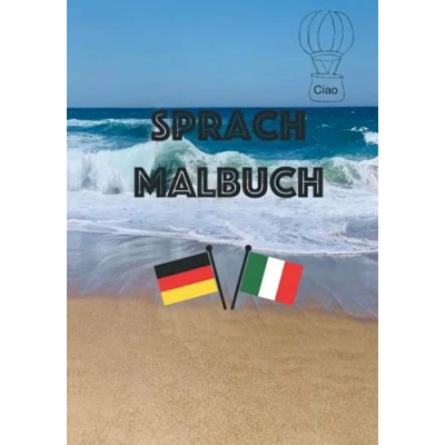 Abbildung von Sprach Malbuch Italien: Deutsch Italienisch (Sprach Malbücher, Band 1)